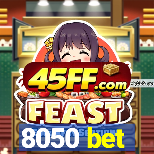 8050 bet